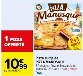 Carrefour Pizza surgelee pizza monosque offre