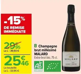Carrefour Champagne brut millésime malard offre