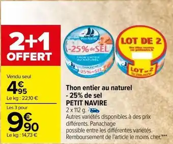 Carrefour Thon entier au naturel -25% del sel petit navire offre