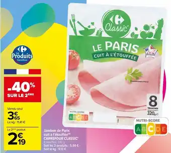 Carrefour Jambon de paris cuit à l'étoufée carrefour classic offre