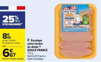 Carrefour Escalope extra tendre de dinde douce france offre
