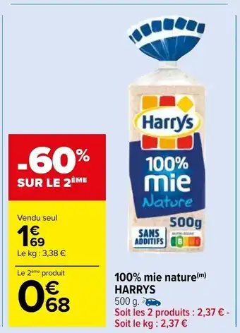 Carrefour Market 100% Mie Nature Harrys offre