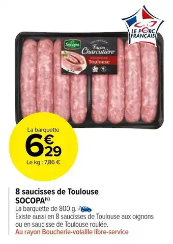 Carrefour Market 8 Saucisses de Toulouse Socopa offre