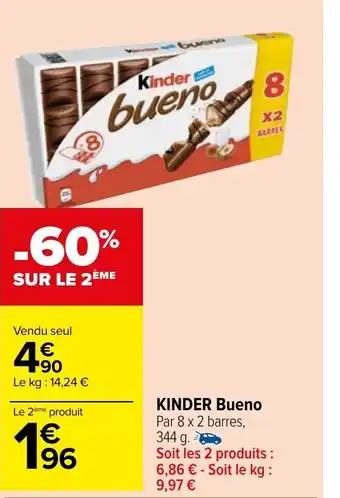 Carrefour Market Kinder Bueno offre