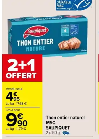 Carrefour Market Thon Entier Naturel MSC Saupiquet offre