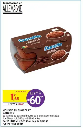 Intermarché Express Mousse au Chocolat Danette offre