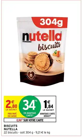 Intermarché Express Biscuits Nutella offre