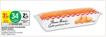 Intermarché Express Quatre Quarts Pur Beurre Bonne Maman offre
