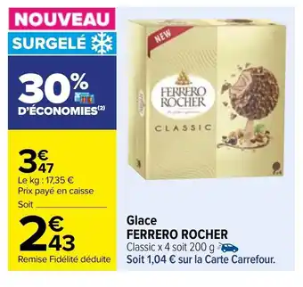 Carrefour Glace Ferrero Rocher offre