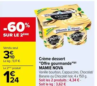 Carrefour Crème Dessert Offre Gourmande Mamie Nova offre