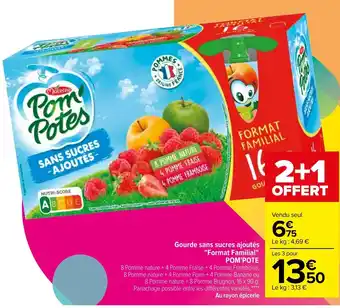 Carrefour Gourde Sans Sucres Ajoutés Formt Familial Pom'Pote offre