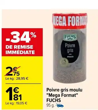 Carrefour Poivre Gris Moulu Mega Format Fuchs offre