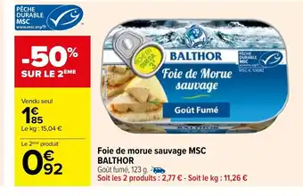 Carrefour Foie de Morue Sauvage MSC Balthor offre