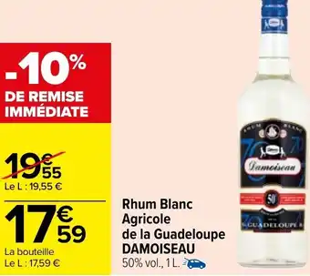 Carrefour Rhum Blanc Agricole de La Guadeloupe Damoiseau offre