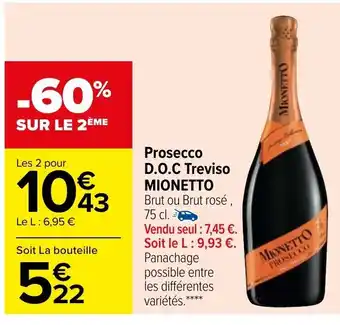Carrefour Prosecco D.O.C. Treviso Mionetto offre