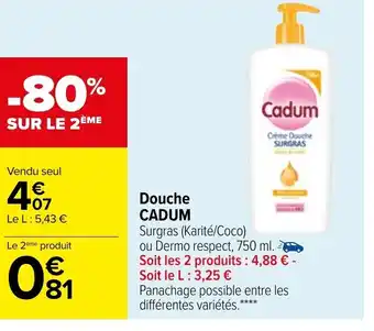 Carrefour Douche Cadum offre