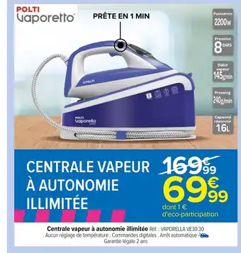 Carrefour Centrale Vapeur à Autonomie Illimitée offre
