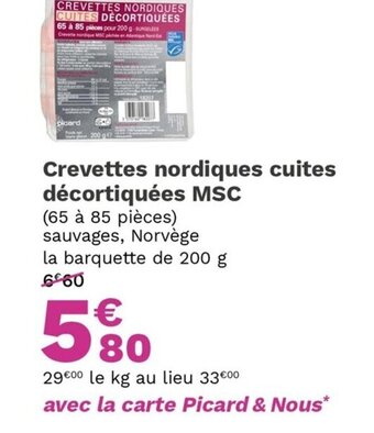 Picard Crevettes Nordiques Cuites Décortiquées MSC offre