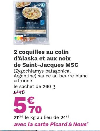 Picard 2 Coquilles au Colin d'Alaska et Aux Noix de Saint-Jacques MSC offre