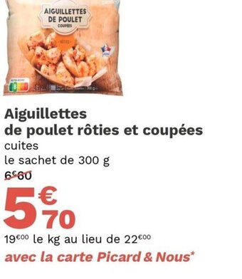 Picard Aiguillettes de Poulet Rôties et Coupées offre