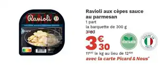 Picard Ravioli Aux Cèpes Sauce au Parmesan offre