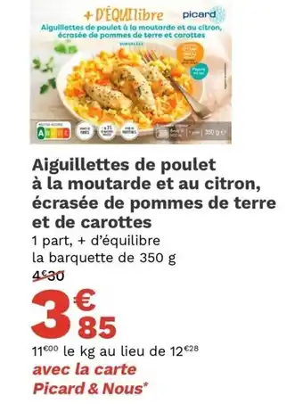 Picard Aiguillettes de Poulet à la Moutarde et au Citron, écrasée de Pommes de Terre et de Carottes offre