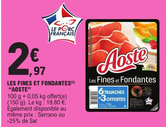 E.Leclerc Express Les Fines et Fondantes Aoste offre