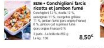 Thiriet Conchiglioni Farcis Ricotta Et JAmbon Fume offre