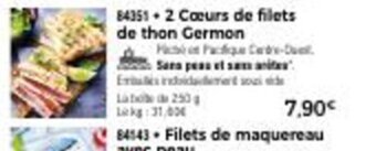 Thiriet 2 Coeurs de Filets de Thon Germon offre