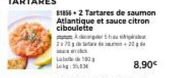 Thiriet 2 Tartares de Saumon Atlantique Et Sauce Citron Ciboulette offre
