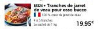 Thiriet Tranches de jarret de veau pour osso bucco offre