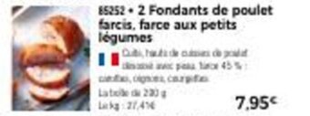 Thiriet 2 fondants de poulet farcis, farce aux petits légumes offre