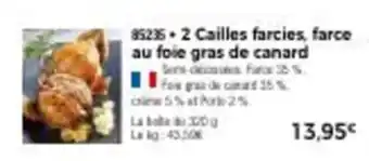 Thiriet 2 cailles farcies, farce au foie gras de canard offre
