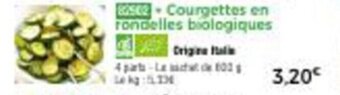 Thiriet Courgettes en rondelles biologiques offre