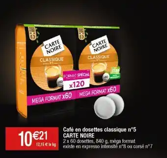Cora x Carrefour Café en dosettes classique n°5 carte noire offre