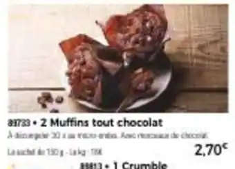 Thiriet 2 Muffins tout chocolat offre
