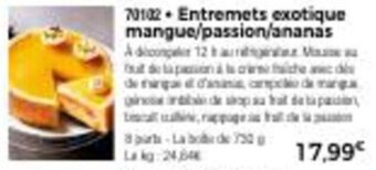 Thiriet Entremets exotique mangue/passion/ananas offre