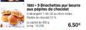 Thiriet 9 Briochettes pur beurre aux pépites de chocolat offre