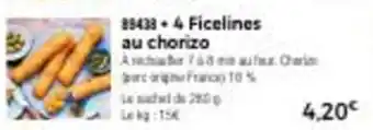 Thiriet 4 Ficelines au chorizo offre