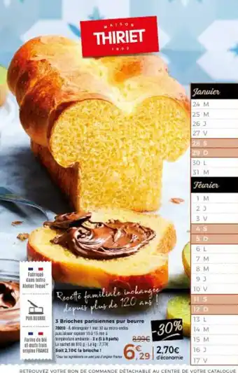 Thiriet 3 Brioches parisiennes pur beurre offre
