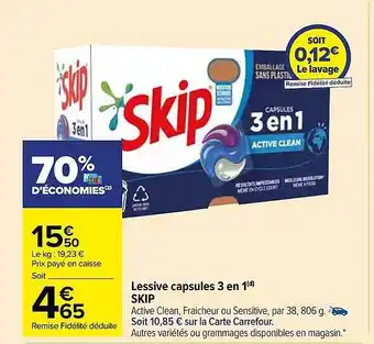 Carrefour Market Lessive capsules 3 en 1 skip offre