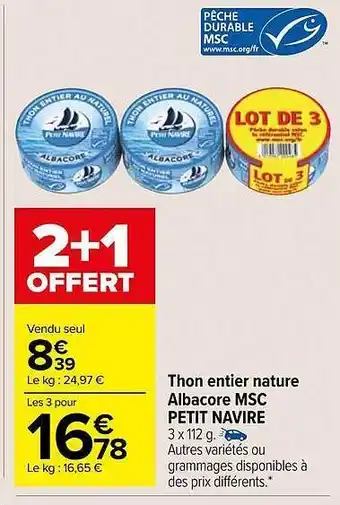 Carrefour Market Thon entier nature albacore msc petit navire offre
