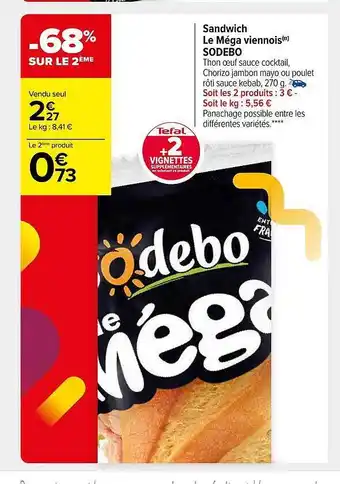 Carrefour Market Sandwich le méga viennois sodebo offre