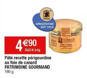 Cora x Carrefour Pâté recette périgourdine au foie de canard patrimoine gourmand offre