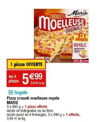 Cora x Carrefour Pizza crousti moelleuse royale marie offre
