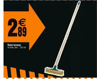 Cora x Carrefour Balai brosse offre