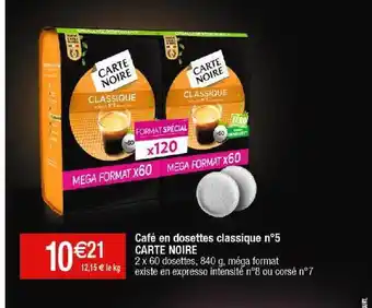 Cora x Carrefour Café en dosettes classique n°5 carte noire offre