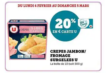 U Express Crêpes jambon-fromage surgelées u offre