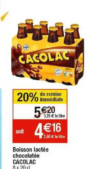 Cora x Carrefour Boisson lactée chocolatée cacolac offre