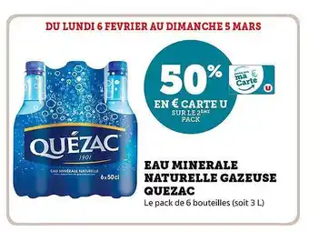 U Express Eau minérale naturelle gazeuse quézac offre